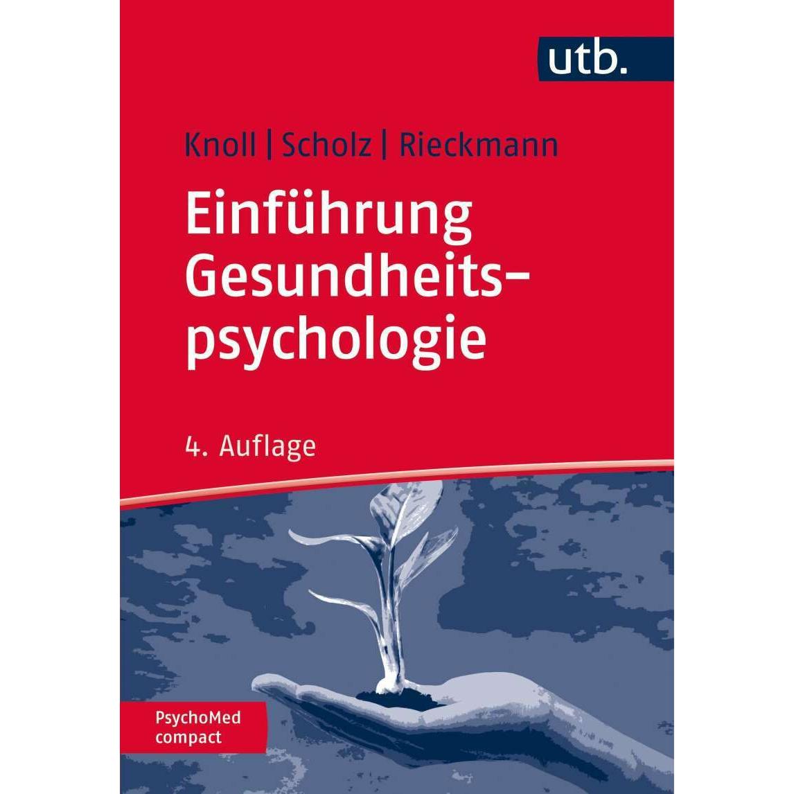 Einführung Gesundheitspsychologie, Fachbücher von Nina Rieckmann, Urte Scholz, Nina Knoll