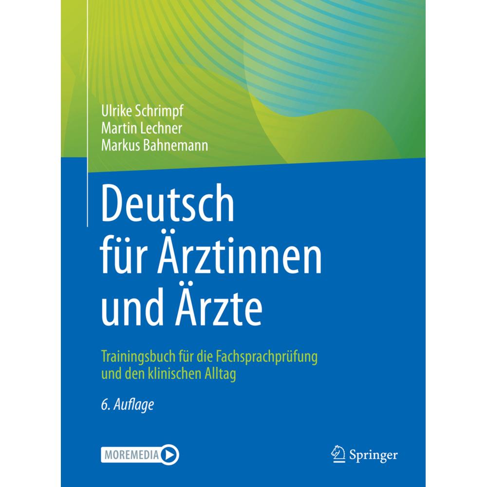 Deutsch für Ärztinnen und Ärzte, Fachbücher von Ulrike Schrimpf, Markus Bahnemann, Martin Lechner