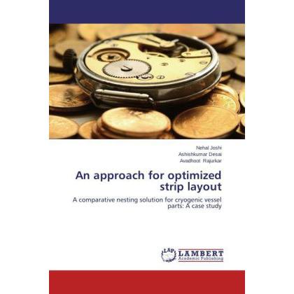 An approach for optimized strip layout, Fachbücher von Ashishkumar Desai, Avadhoot Rajurkar, Nehal Joshi