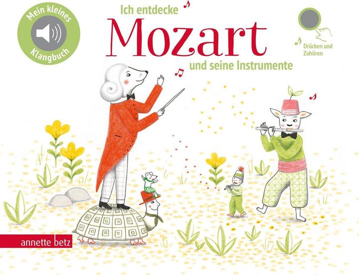 Ich entdecke Mozart und seine Instrumente (Deutsch)