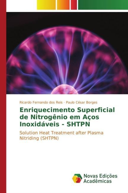 Produktbild Enriquecimento Superficial de Nitrogênio em Aços Inoxidáveis - SHTPN (Paulo César Borges, Ricardo Fernando dos Reis, 2015)