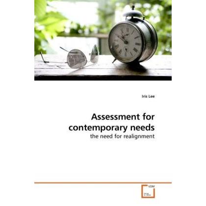 Assessment for contemporary needs, Fachbücher von Iris Lee