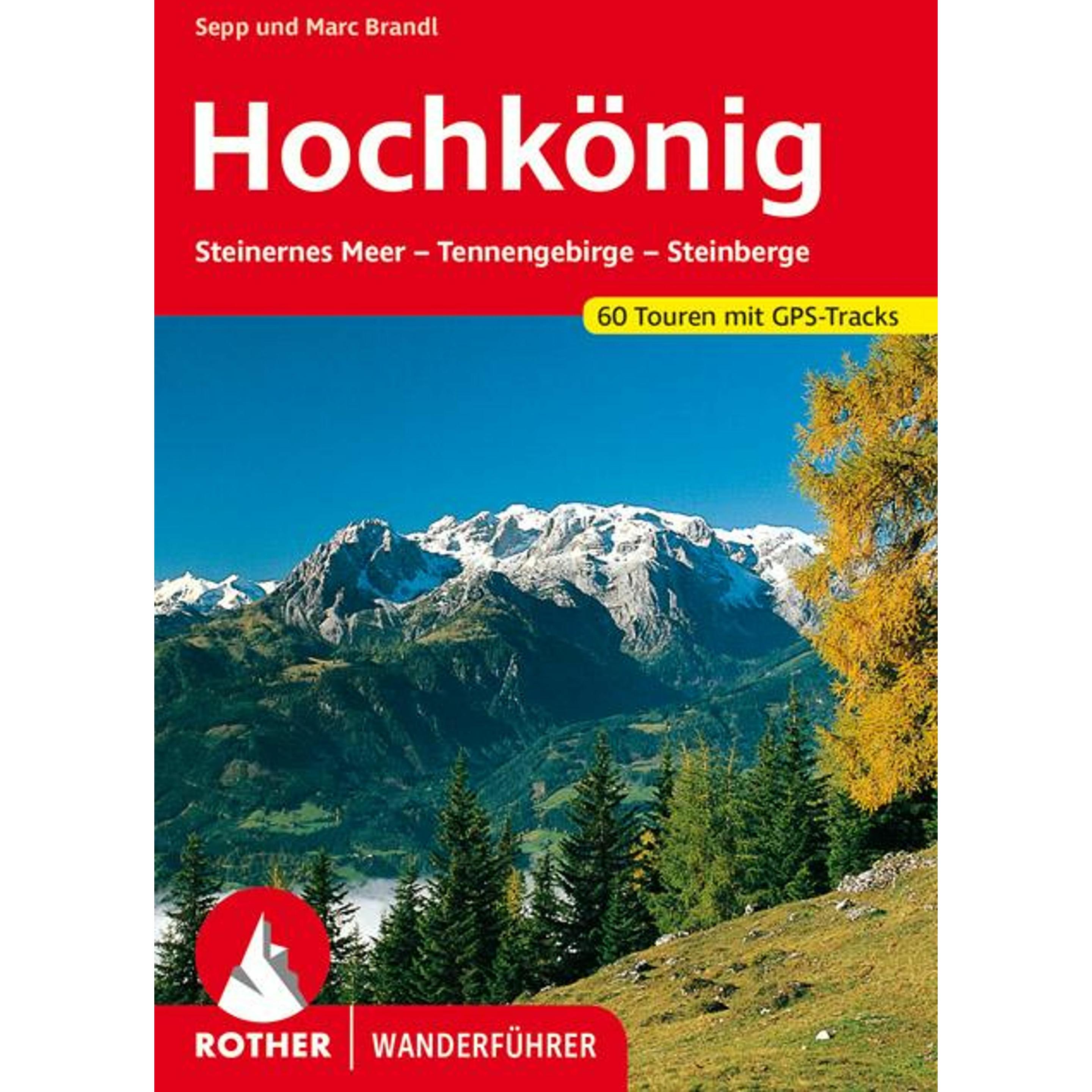Rund um den Hochkönig und Steinernes Meer, Ratgeber von Sepp Brandl