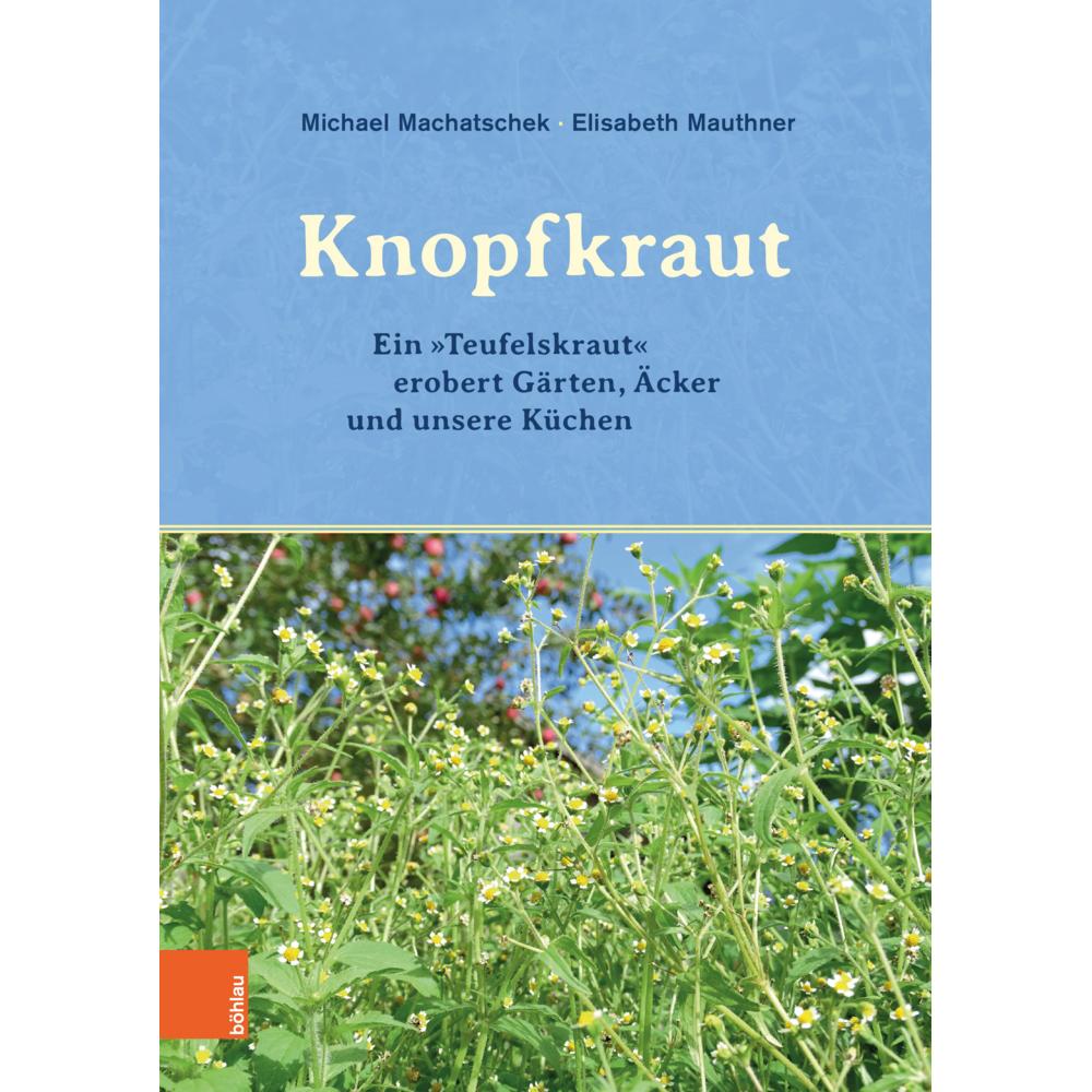 Das Knopfkraut, Fachbücher von Michael Machatschek, Elisabeth Mauthner