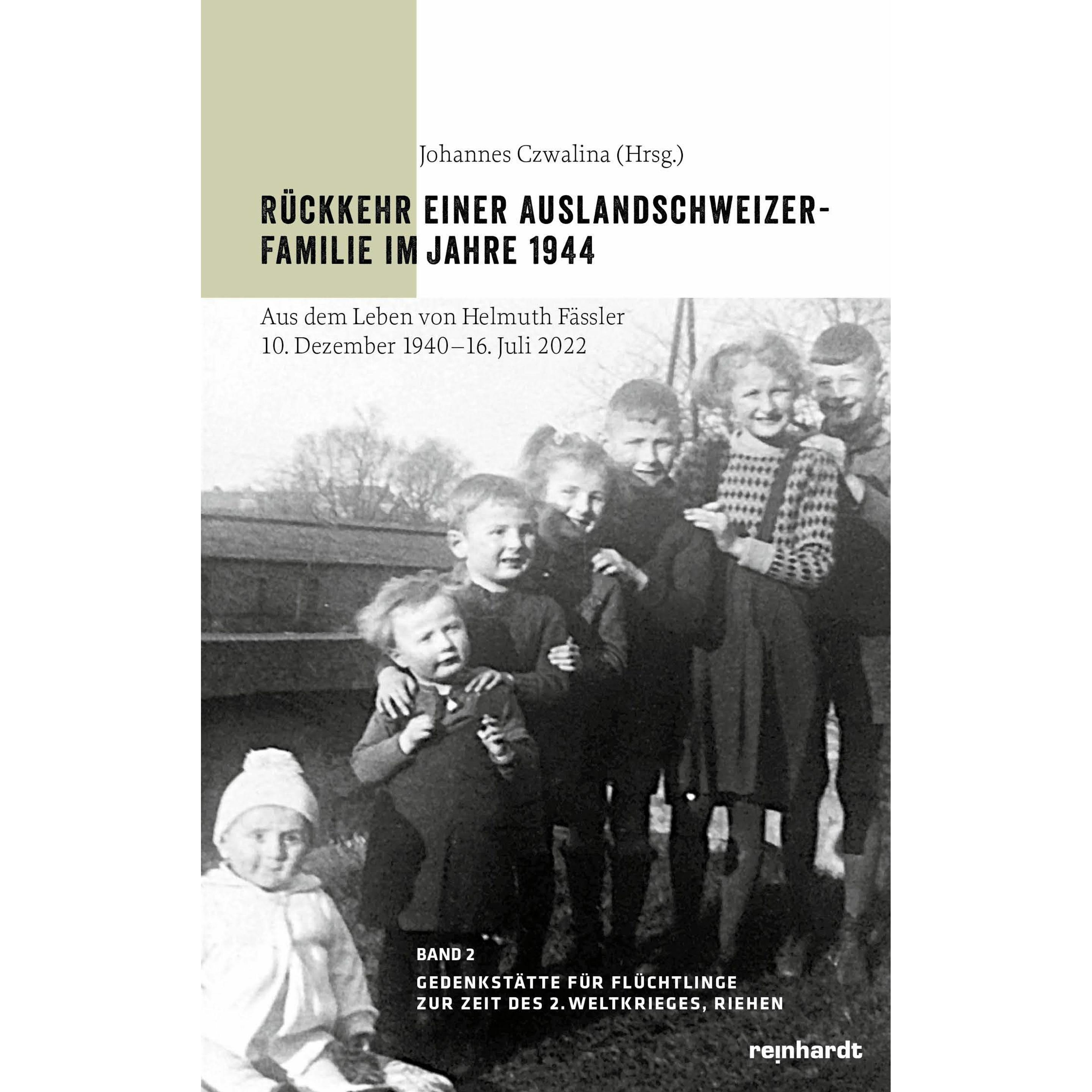 Rückkehr einer Auslandschweizer-Familie im Jahre 1944, Fachbücher von Johannes Czwalina