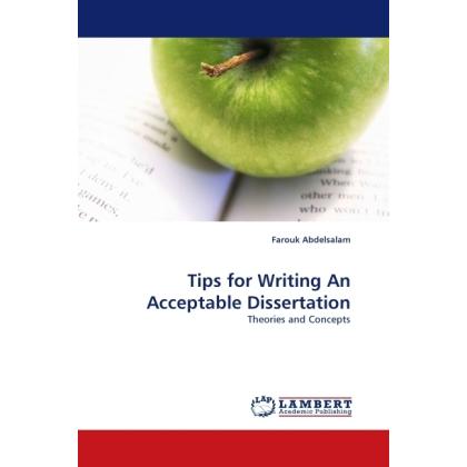 Tips for Writing An Acceptable Dissertation, Fachbücher von Farouk Abdelsalam
