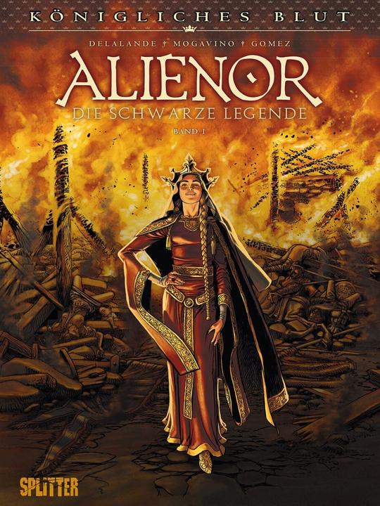 Produktbild Königliches Blut - Alienor 01 (Deutsch, Arnaud Delalande, Simona Mogavino, 2016)