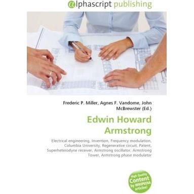 Edwin Howard Armstrong, Fachbücher von Agnes F. Vandome, Frederic P. Miller, John McBrewster