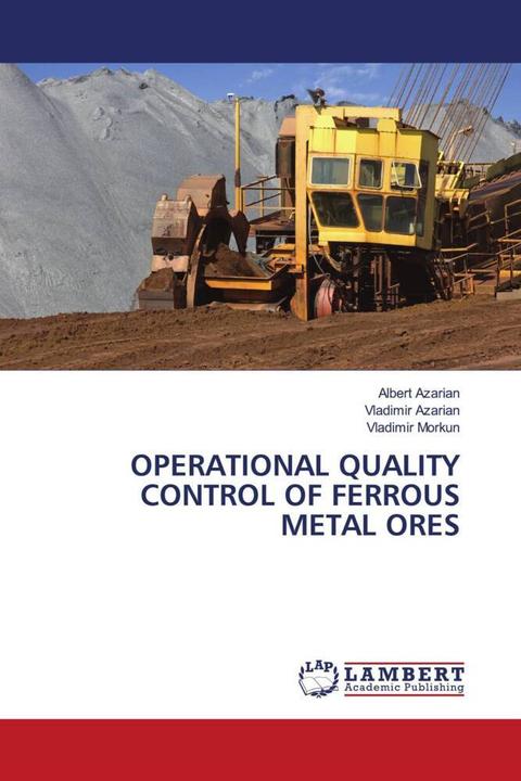 Immagine prodotto Operational Quality Control Of Ferrous Metal Ores (Tedesco, Albert Azarian, Vladimir Azarian, Vladimir Morkun, 2022)
