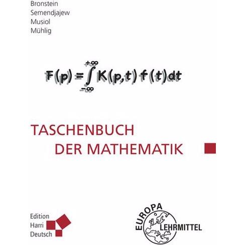 Taschenbuch der Mathematik (Bronstein), Fachbücher von Heiner Mühlig, Gerhard Musiol, Ilja N. Bronstein