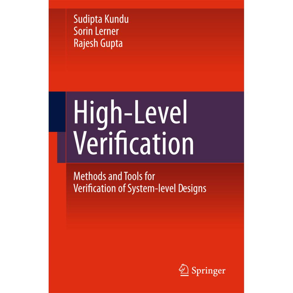 High-Level Verification, Fachbücher von Rajesh K. Gupta, Sorin Lerner, Sudipta Kundu