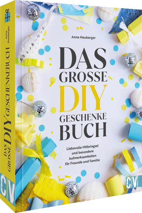 Produktbild Das grosse DIY-Geschenke-Buch (Deutsch, Anna Heuberger, 2023)