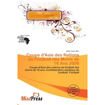 Coupe d'Asie des Nations de Football des Moins de 16 Ans 2006, Ratgeber von Niek Yoan