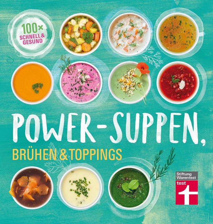 Produktbild Power-Suppen, Brühen & Toppings (Deutsch, Dagmar, vonCramm, 2017)