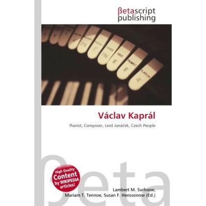 Thumbnail - Václav Kaprál, Fachbücher von Lambert M. Surhone, Mariam T. Tennoe, Susan F. Henssonow