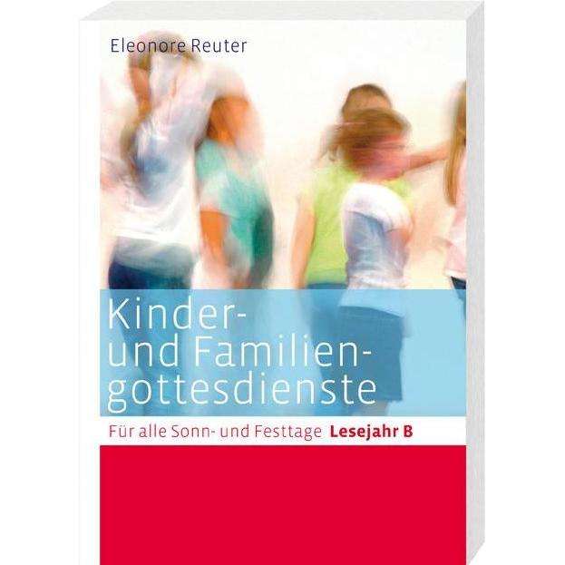 Kinder- und Familiengottesdienste, Fachbücher von Eleonore Reuter