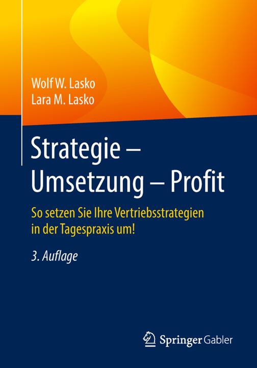 Produktbild Strategie - Umsetzung - Profit (Deutsch, Lara M. Lasko, Wolf. W. Lasko, 2018)