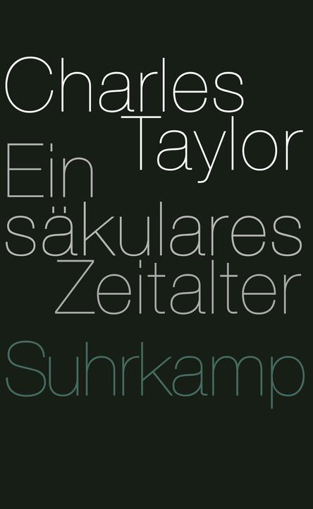 Produktbild Ein säkulares Zeitalter (Deutsch, Charles Taylor, 2012)