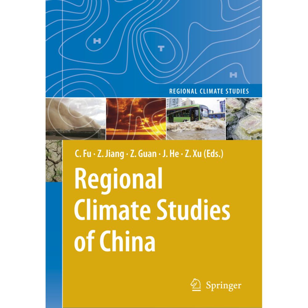 Regional Climate Studies of China, Fachbücher von Congbin Fu, Zhong-feng Xu, Zhihong Jiang, Zhaoyong Guan, Jinghai He