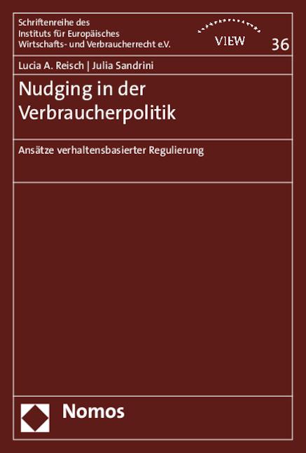 Produktbild Nudging in der Verbraucherpolitik (Deutsch, Julia Sandrini, Lucia A. Reisch, 2015)