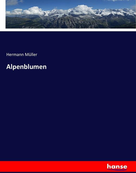 Produktbild Alpenblumen (Deutsch, Hermann Müller, 2016)