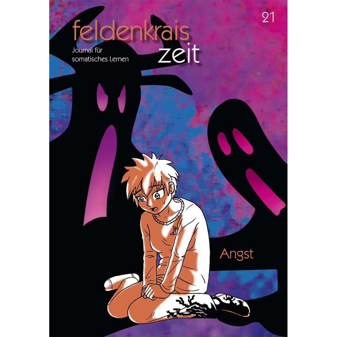 feldenkrais zeit 21: Angst, Ratgeber