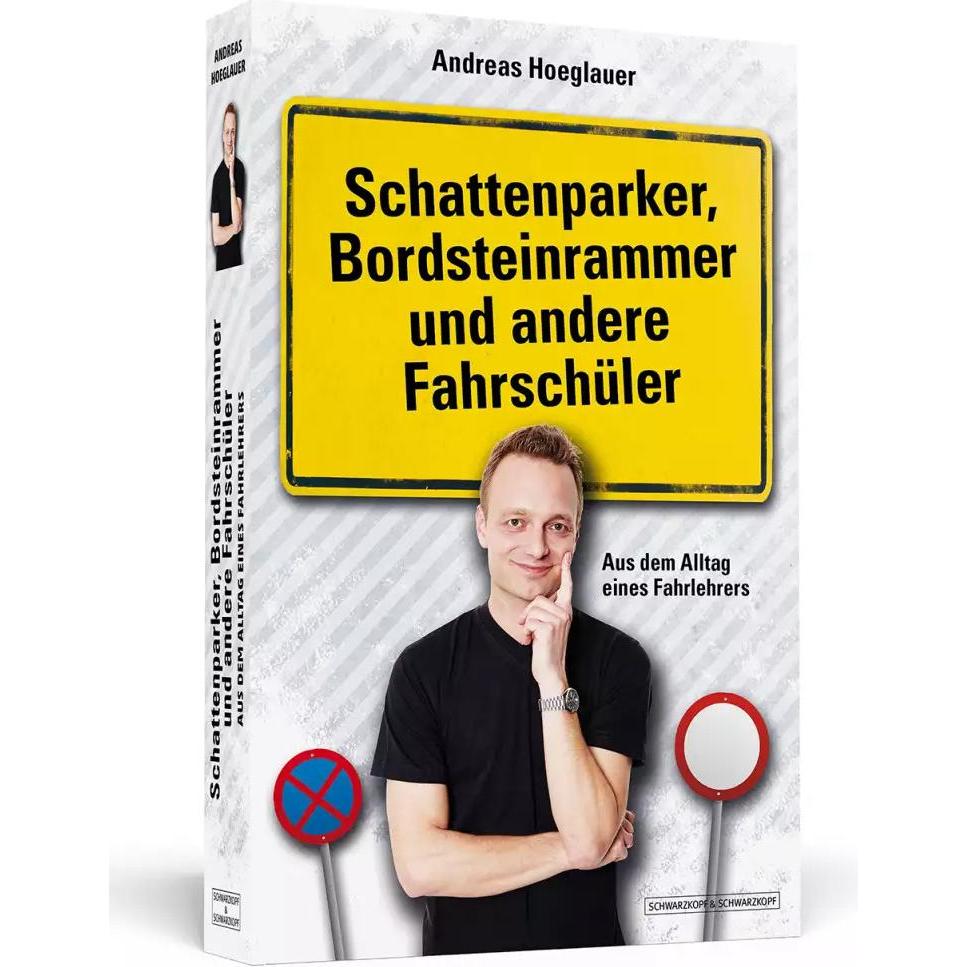 Schattenparker, Bordsteinrammer und andere Fahrschüler, Ratgeber von Andreas Hoeglauer