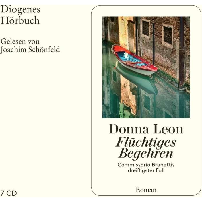 Flüchtiges Begehren, Hörbücher von Donna Leon, Joachim Schönfeld, Werner Schmitz