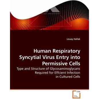 Human Respiratory Syncytial Virus Entry into Permissive Cells, Fachbücher von Louay Hallak