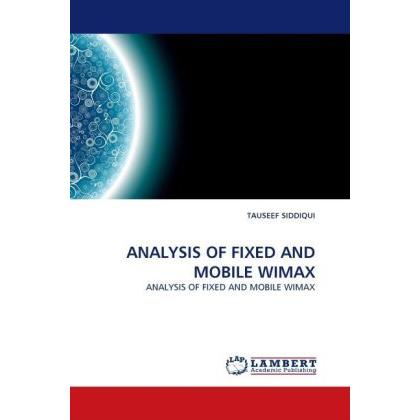 Analysis Of Fixed And Mobile Wimax, Fachbücher