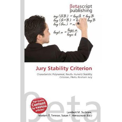 Jury Stability Criterion, Fachbücher von Lambert M. Surhone, Mariam T. Tennoe, Susan F. Henssonow