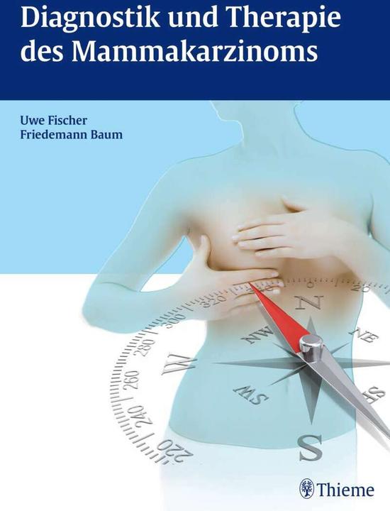 Produktbild Diagnostik und Therapie des Mammakarzinoms (Deutsch, Friedemann Baum, Uwe Fischer, 2014)