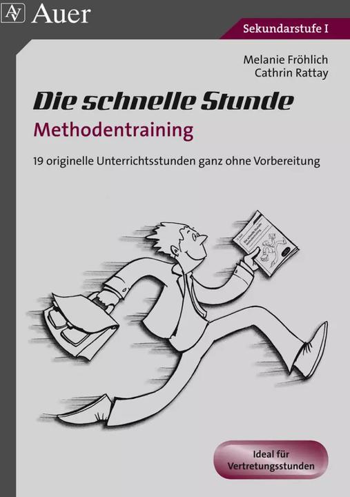 Produktbild Die schnelle Stunde Methodentraining (Deutsch, Cathrin Rattay, Melanie Fröhlich, 2018)