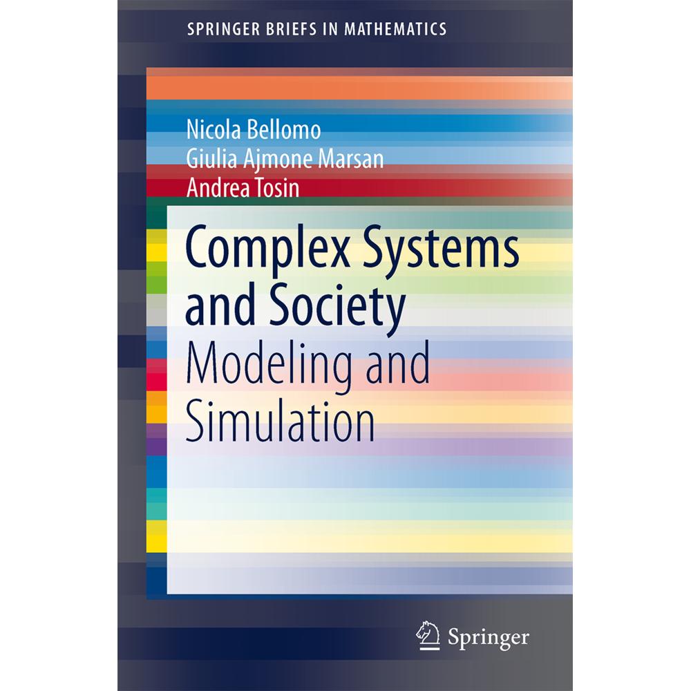 Complex Systems and Society, Fachbücher von Nicola Bellomo, Andrea Tosin, Giulia Ajmone Marsan