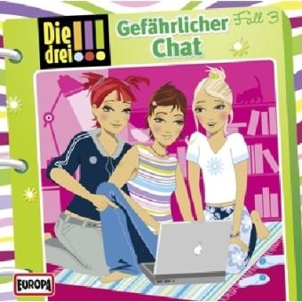 Die drei!!! Band 03 - Gefährlicher Chat, Hörbücher