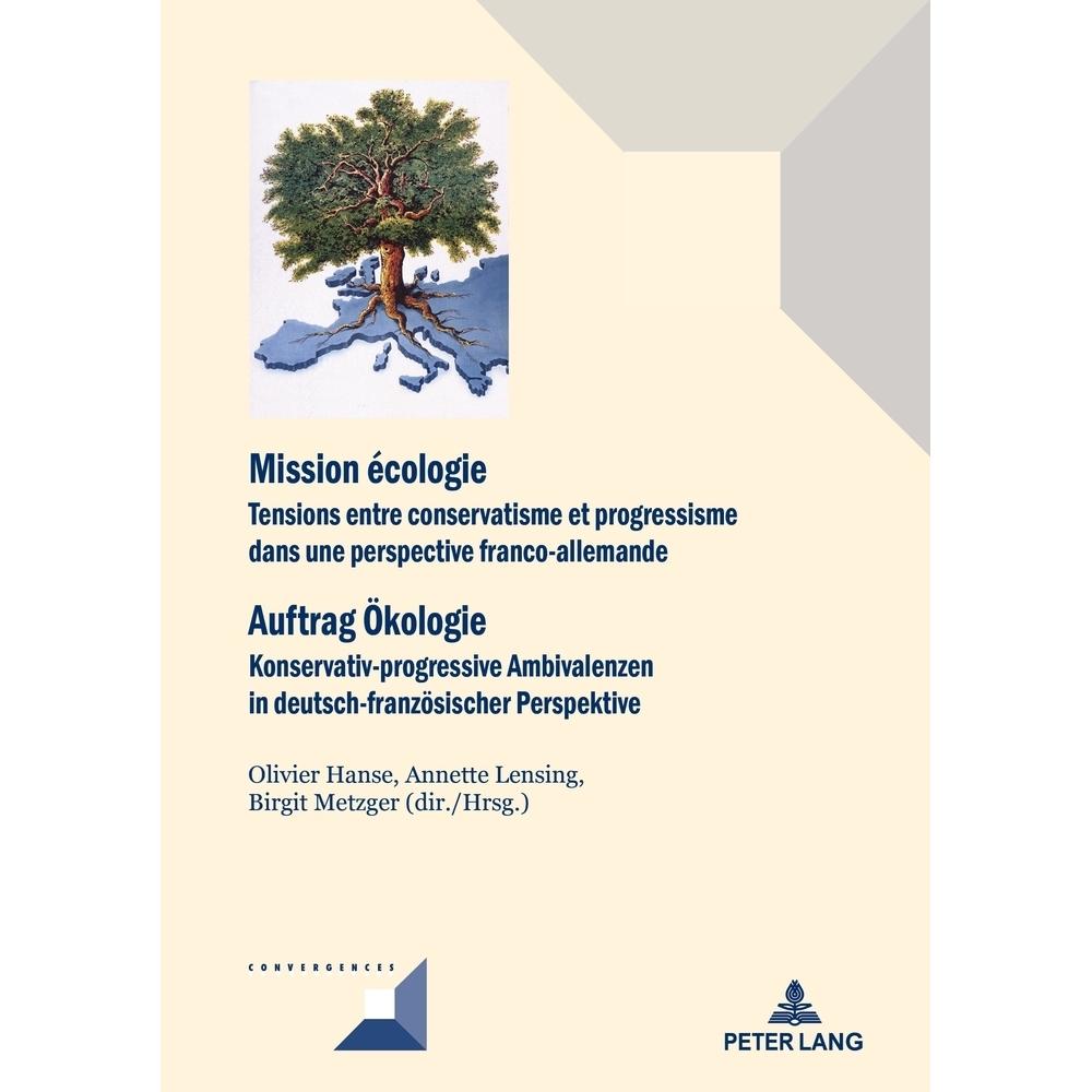 Mission écologie/Auftrag Ökologie, Fachbücher von Olivier Hanse, Birgit Metzger, Annette Lensing