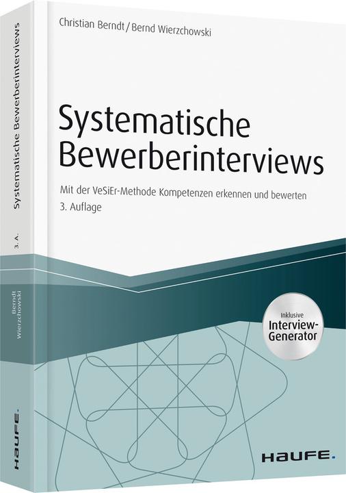 Systematische Bewerberinterviews - inkl. Arbeitshilfen online (Deutsch, Christian Berndt, 2018)