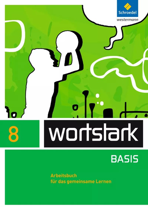 Produktbild wortstark 8. Arbeitsbuch. Zusatzmaterial Basis (Deutsch, Irmgard Honnef-Becker, Tanja Fischer, Fritz Wiesmann, Beatrice Driesch-Roth, Lyane Berndt-Kroese, 2014)