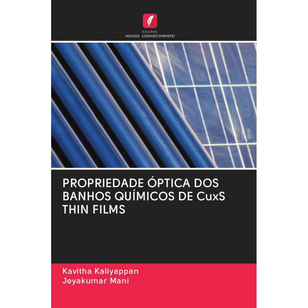Propriedade óptica Dos Banhos Químicos De Cuxs Thin Films, Fachbücher von Kavitha Kaliyappan, Jeyakumar Mani
