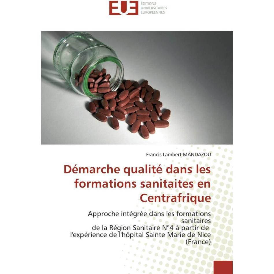 Démarche qualité dans les formations sanitaites en Centrafrique, Fachbücher