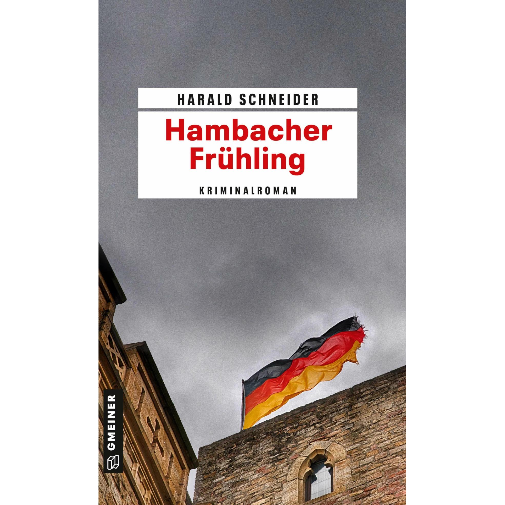 Hambacher Frühling, Belletristik von Harald Schneider