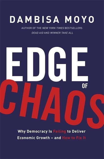 Produktbild Edge of Chaos (Englisch, Dambisa Moyo, 2018)