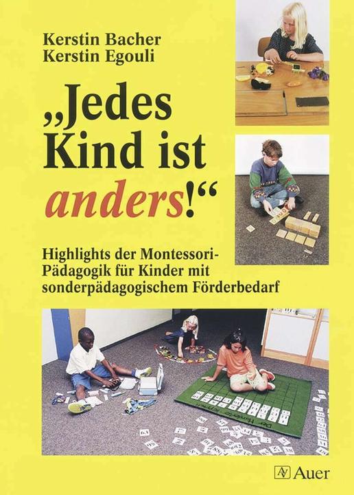 Produktbild Jedes Kind ist anders!' (Deutsch, Kerstin Bacher, Kerstin Egouli, 2006)