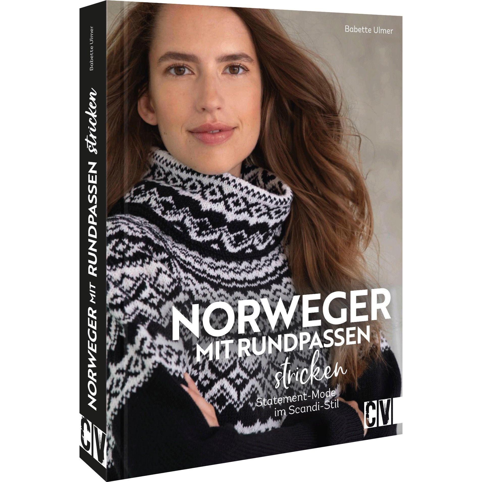 Norweger mit Rundpassen stricken, Ratgeber von Babette Ulmer