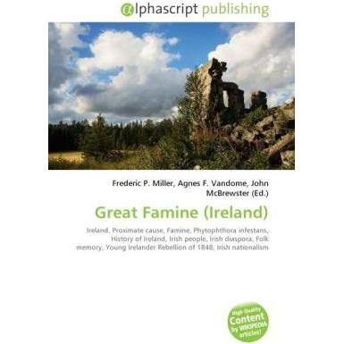 Great Famine (Ireland), Fachbücher von Agnes F. Vandome, Frederic P. Miller, John McBrewster