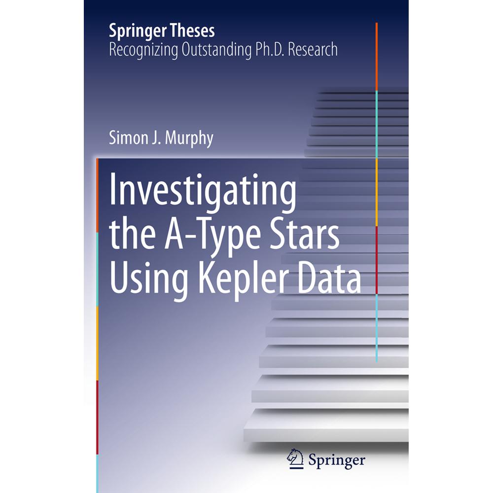 Investigating the A-Type Stars Using Kepler Data, Fachbücher von Simon J. Murphy