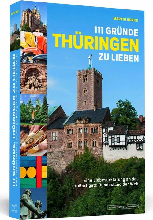 Produktbild 111 Gründe, Thüringen zu lieben (Deutsch, Martin Berke, 2015)