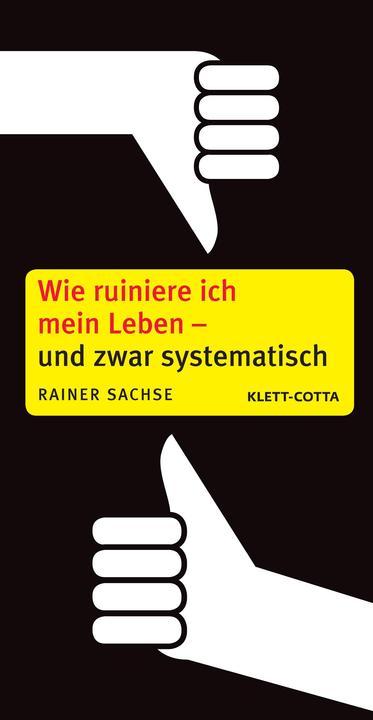 Immagine prodotto Wie ruiniere ich mein Leben - und zwar systematisch (Tedesco, Rainer Sassone, 2010)