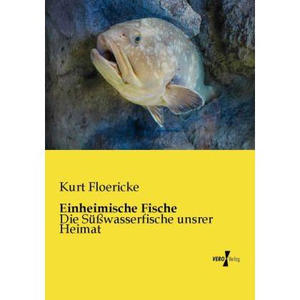 Einheimische Fische, Fachbücher von Kurt Floericke