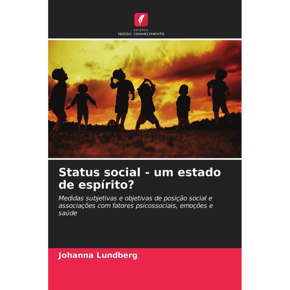 Status social - um estado de espírito?, Sachbücher von Johanna Lundberg